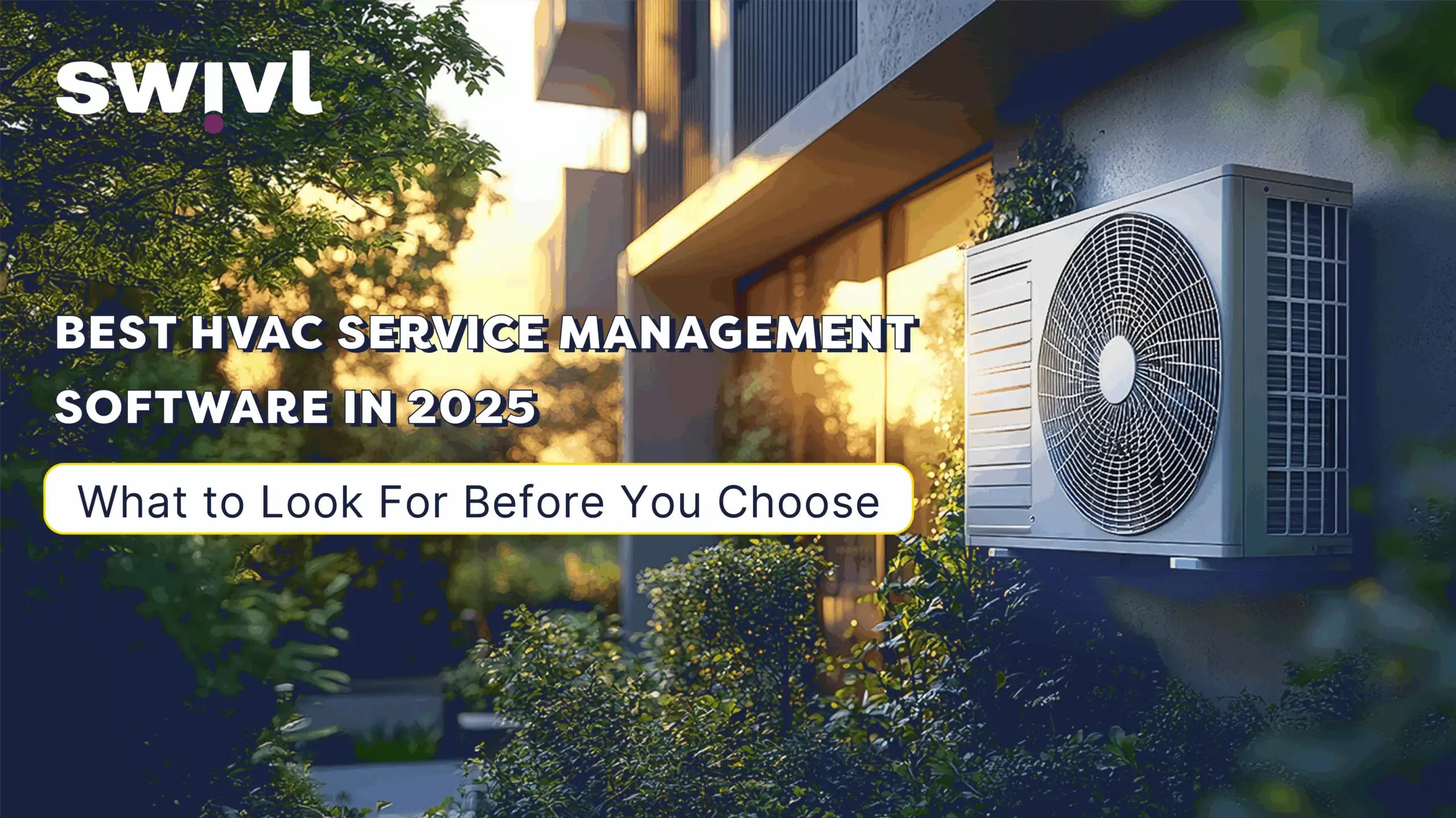 5 Reasons Why Your HVAC Businesses Need FSM Software in 2025