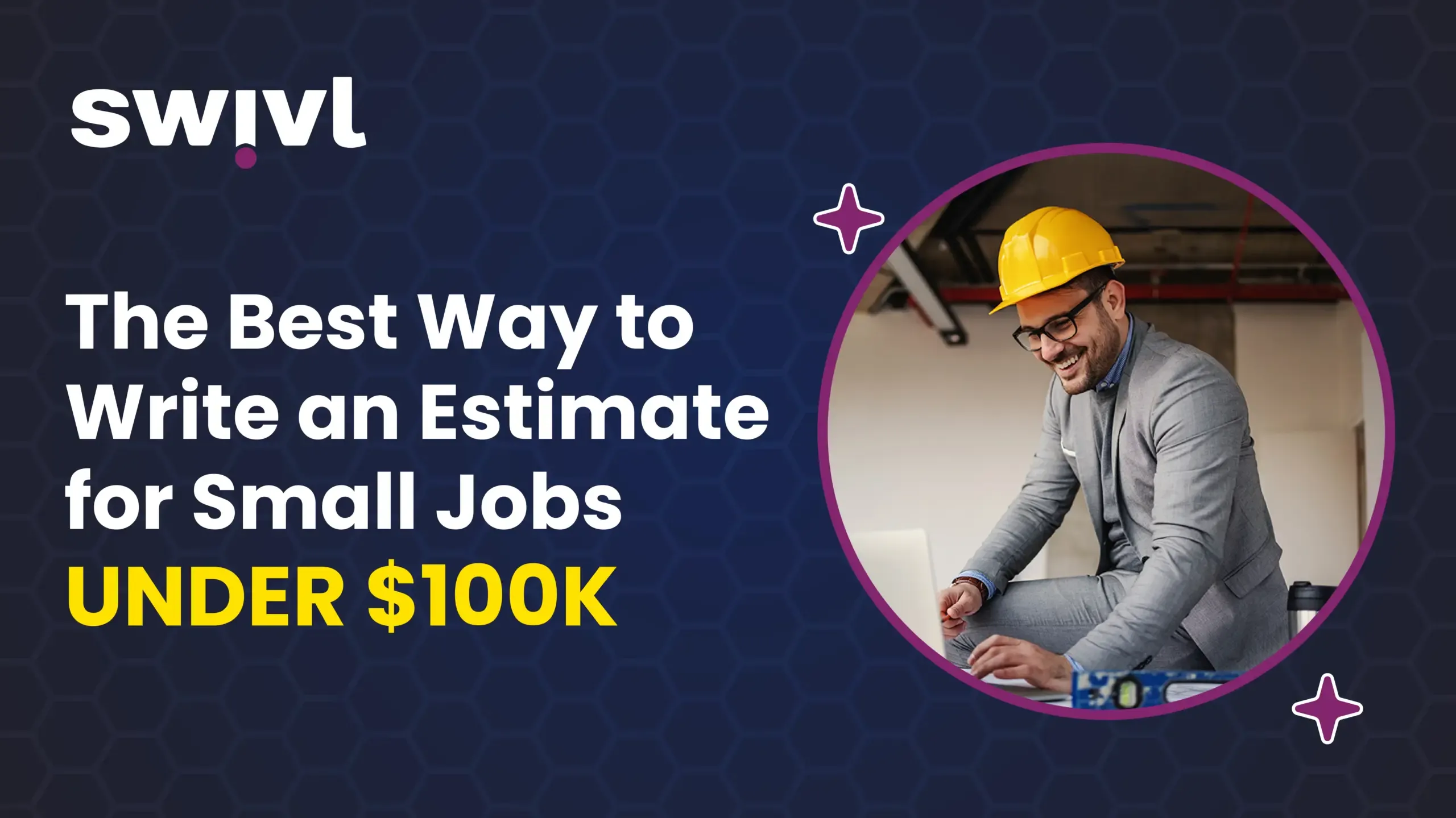 The Best Way to Write an Estimate for Small Jobs Under $100K