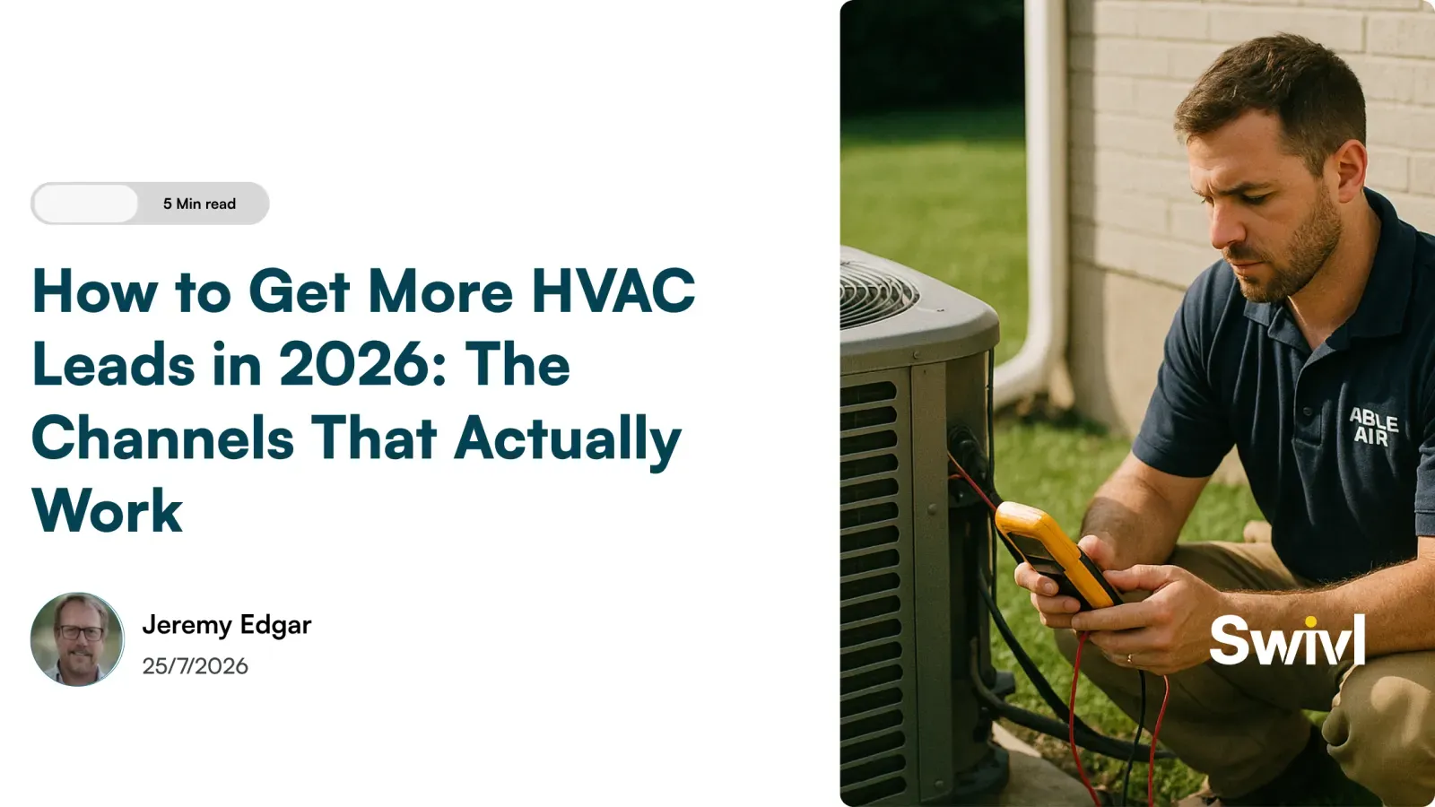 How to Get More HVAC Leads in 2026: The Channels That Actually Work