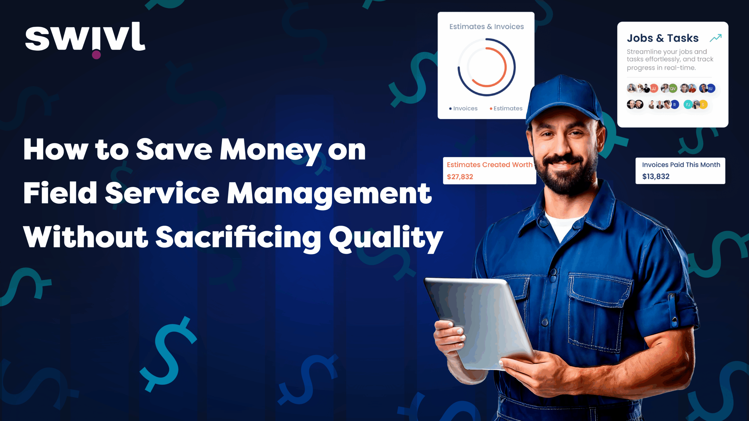 Save money on field service management